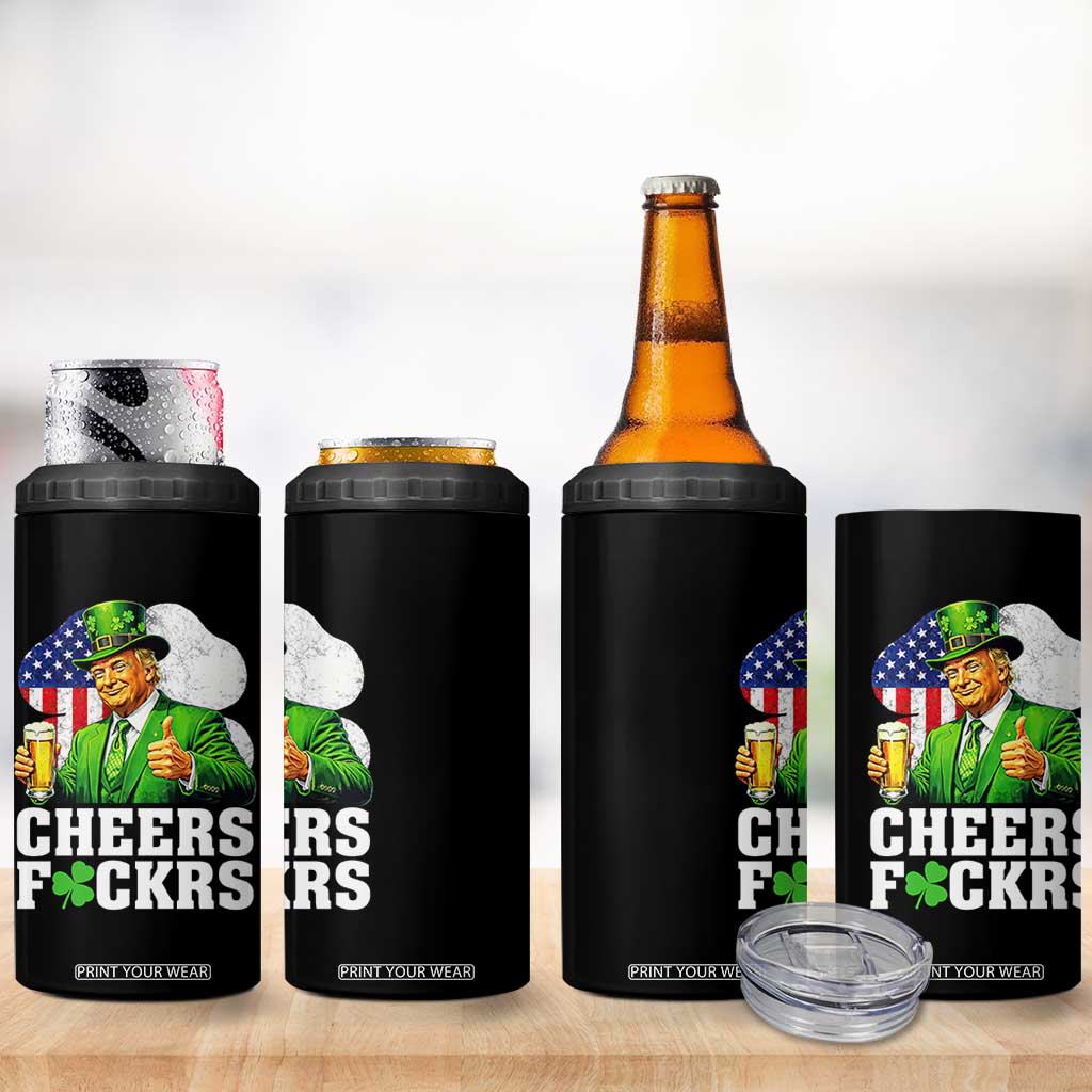 Cheers Fckers Funny Trump Irish Toast 4 in 1 Can Cooler Tumbler St Patricks Day Drinking Humor TS02 Print Your Wear