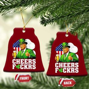Cheers Fckers Funny Trump Irish Toast Ceramic Ornament St Patricks Day Drinking Humor TS02 Print Your Wear