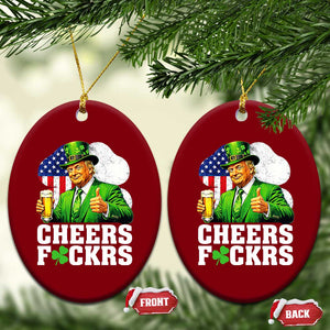 Cheers Fckers Funny Trump Irish Toast Ceramic Ornament St Patricks Day Drinking Humor TS02 Print Your Wear