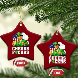 Cheers Fckers Funny Trump Irish Toast Ceramic Ornament St Patricks Day Drinking Humor TS02 Print Your Wear