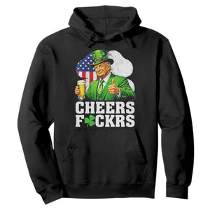 Cheers Fckers Funny Trump Irish Toast Hoodie St Patricks Day Drinking Humor TS02 Black Print Your Wear