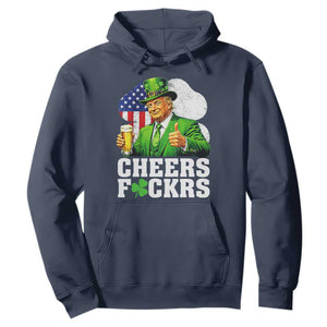 Cheers Fckers Funny Trump Irish Toast Hoodie St Patricks Day Drinking Humor TS02 Navy Print Your Wear