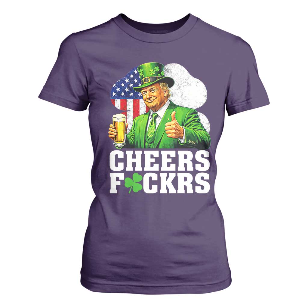 Cheers Fckers Funny Trump Irish Toast T Shirt For Women St Patricks Day Drinking Humor TS02 Purple Print Your Wear