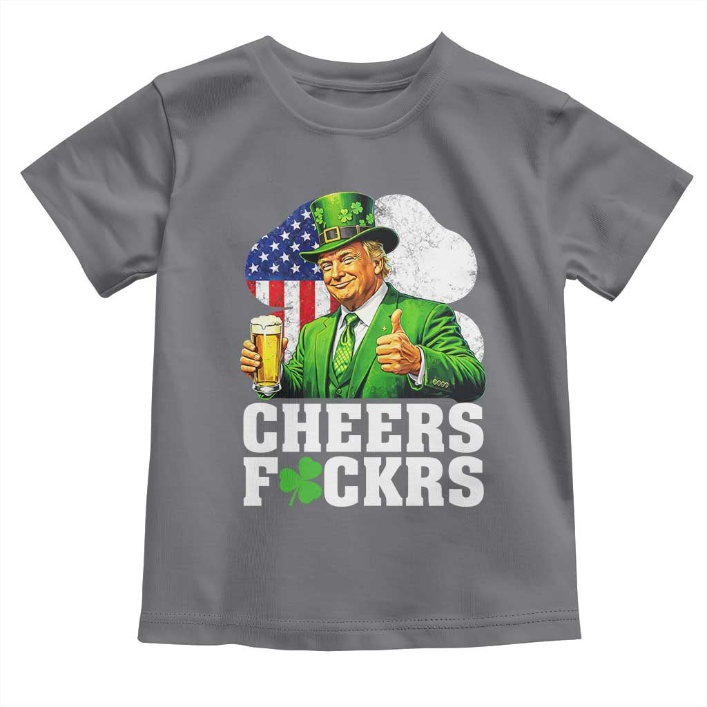 Cheers Fckers Funny Trump Irish Toast Toddler T Shirt St Patricks Day Drinking Humor TS02 Charcoal Print Your Wear