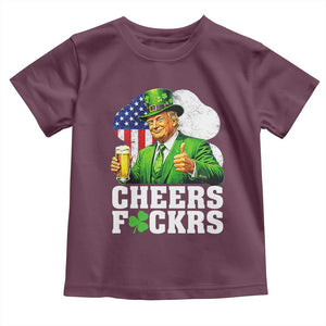 Cheers Fckers Funny Trump Irish Toast Toddler T Shirt St Patricks Day Drinking Humor TS02 Maroon Print Your Wear