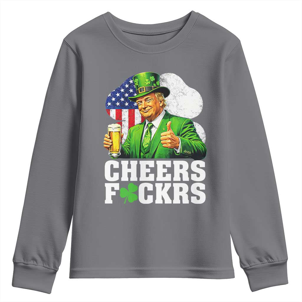 Cheers Fckers Funny Trump Irish Toast Youth Sweatshirt St Patricks Day Drinking Humor TS02 Charcoal Print Your Wear