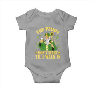 Funny Saint Patrick Drinking Beer Party Humor Baby Onesie The Paddy Don’t Start Til I Walk In St Patricks Day TS02 Sport Gray Print Your Wear