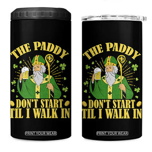 Funny Saint Patrick Drinking Beer Party Humor 4 in 1 Can Cooler Tumbler The Paddy Don’t Start Til I Walk In St Patricks Day TS02 One Size: 16 oz Black Print Your Wear