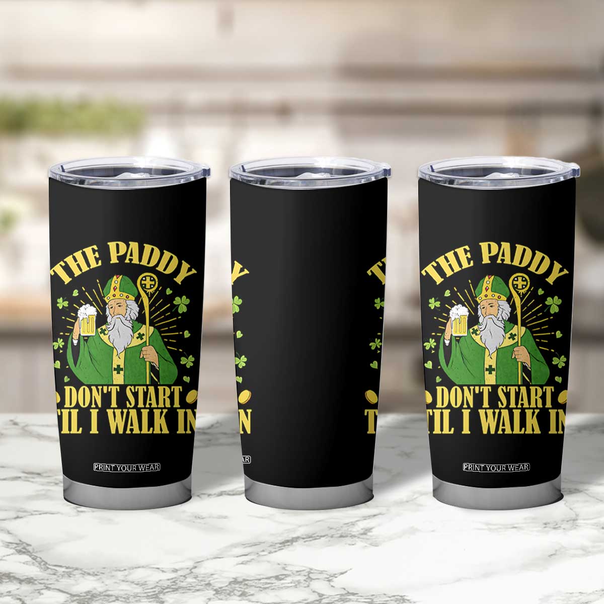 Funny Saint Patrick Drinking Beer Party Humor Tumbler Cup The Paddy Don’t Start Til I Walk In St Patricks Day TS02 Print Your Wear
