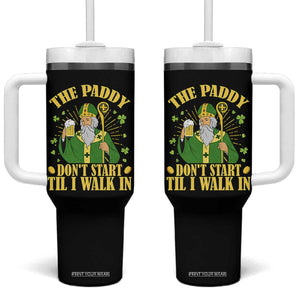 Funny Saint Patrick Drinking Beer Party Humor Tumbler With Handle The Paddy Don’t Start Til I Walk In St Patricks Day TS02 One Size: 40 oz Black Print Your Wear