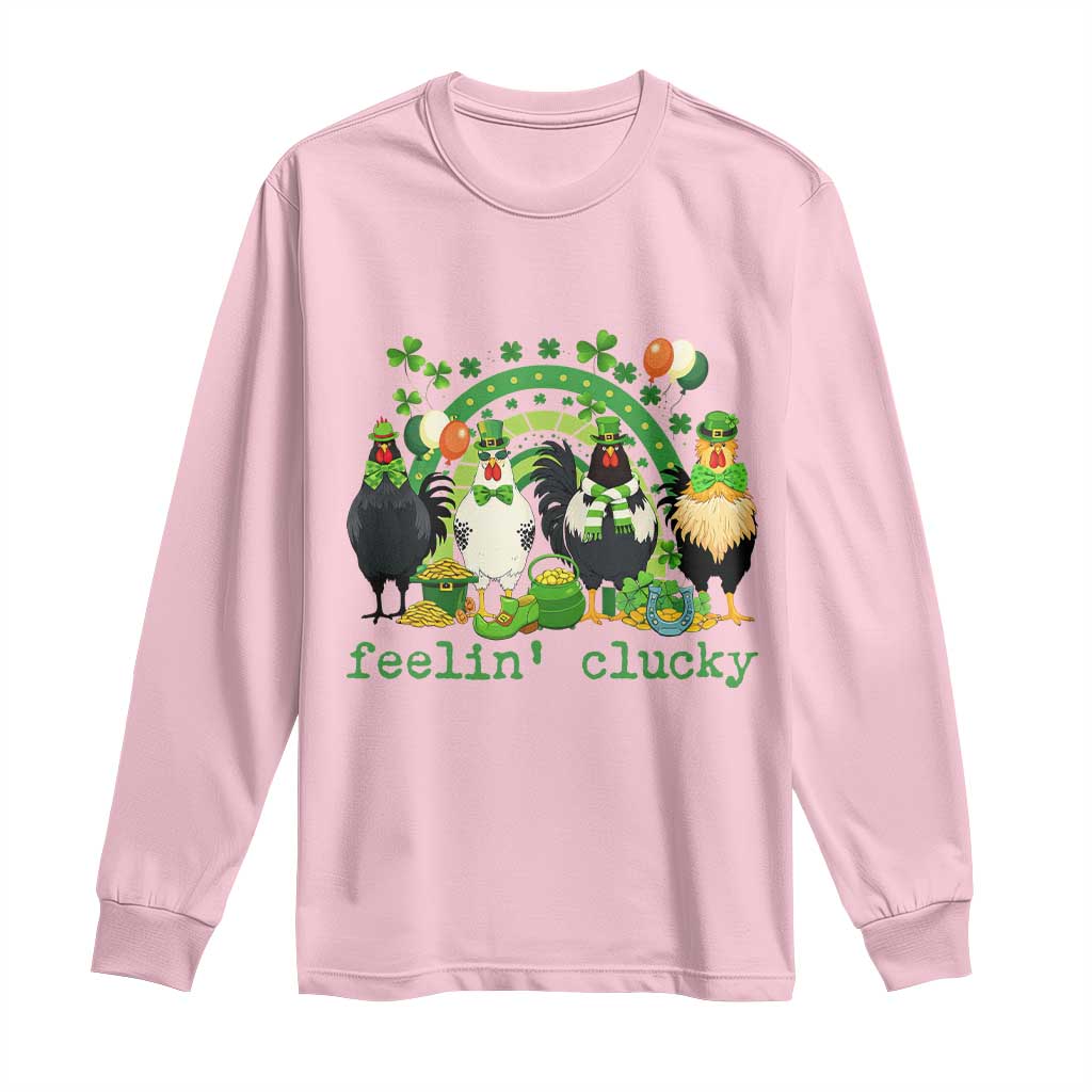 Funny St Patricks Day Chicken Shamrock Long Sleeve Shirt Feelin Clucky Hen Lucky Clover Pun Irish Humor TS02 Light Pink Print Your Wear