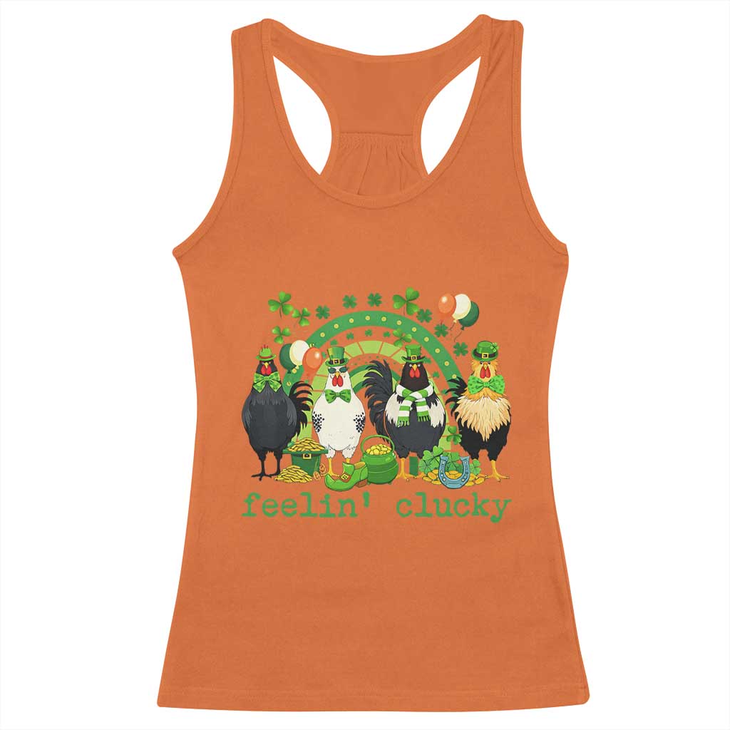 Funny St Patricks Day Chicken Shamrock Racerback Tank Top Feelin Clucky Hen Lucky Clover Pun Irish Humor TS02 Orange Print Your Wear