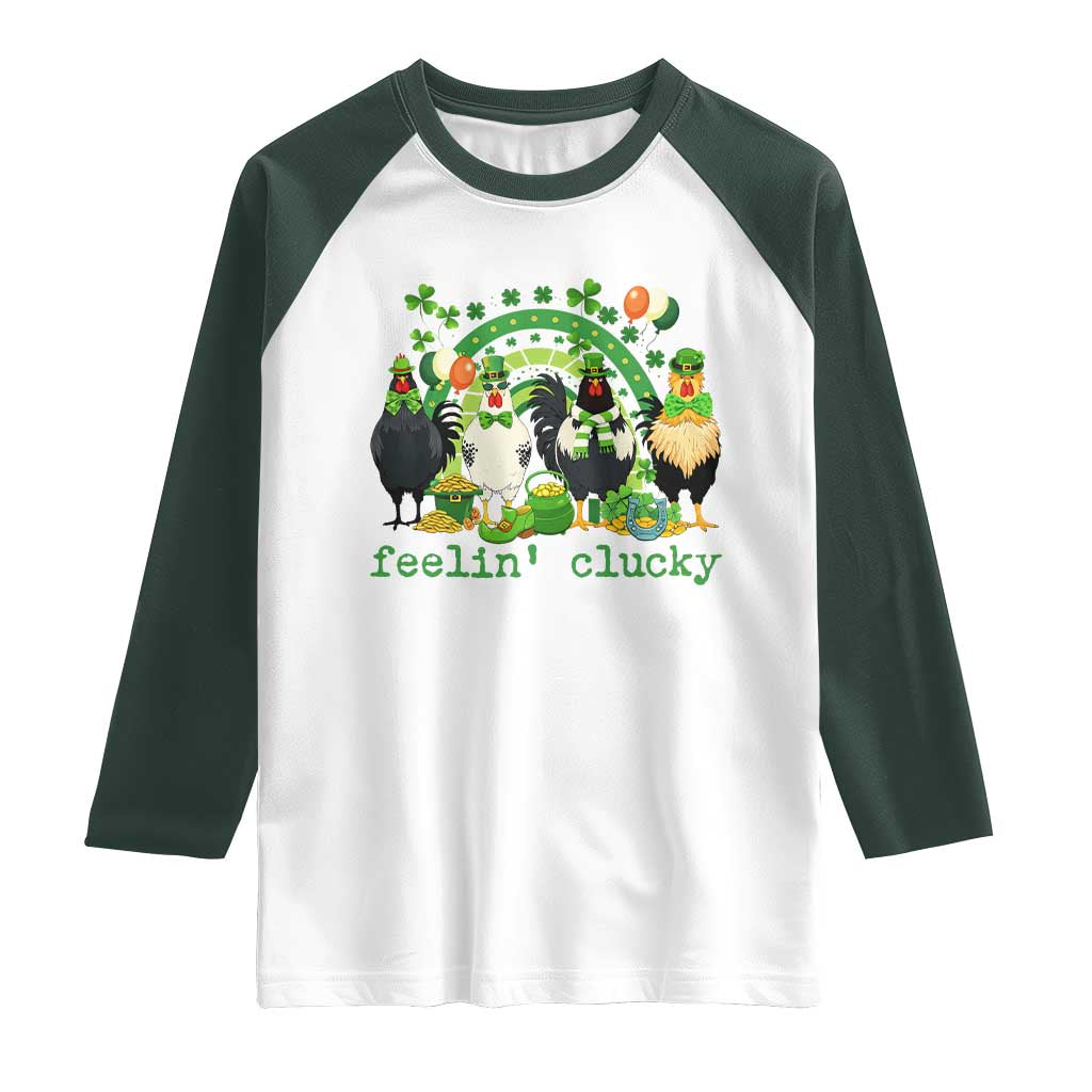 Funny St Patricks Day Chicken Shamrock Raglan Shirt Feelin Clucky Hen Lucky Clover Pun Irish Humor TS02 White Dark Forest Green Print Your Wear