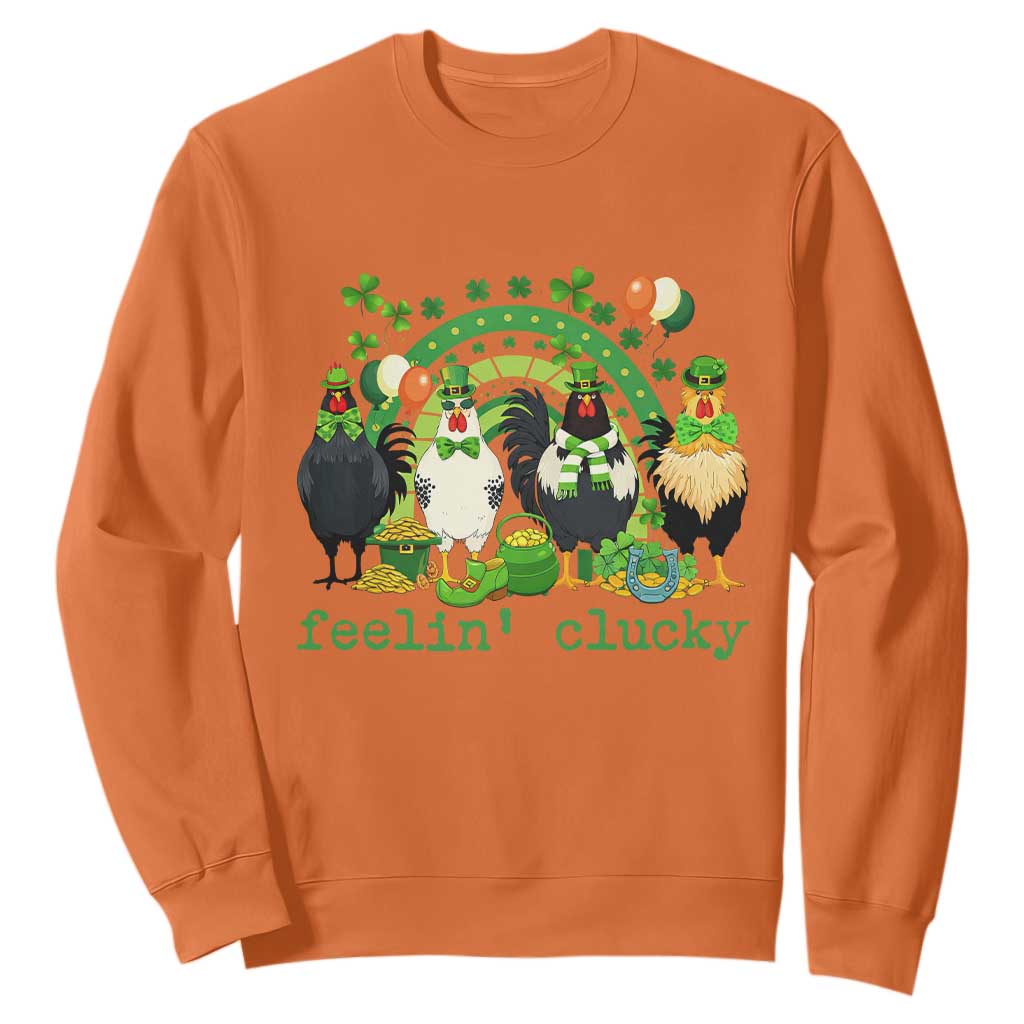 Funny St Patricks Day Chicken Shamrock Sweatshirt Feelin Clucky Hen Lucky Clover Pun Irish Humor TS02 Orange Print Your Wear