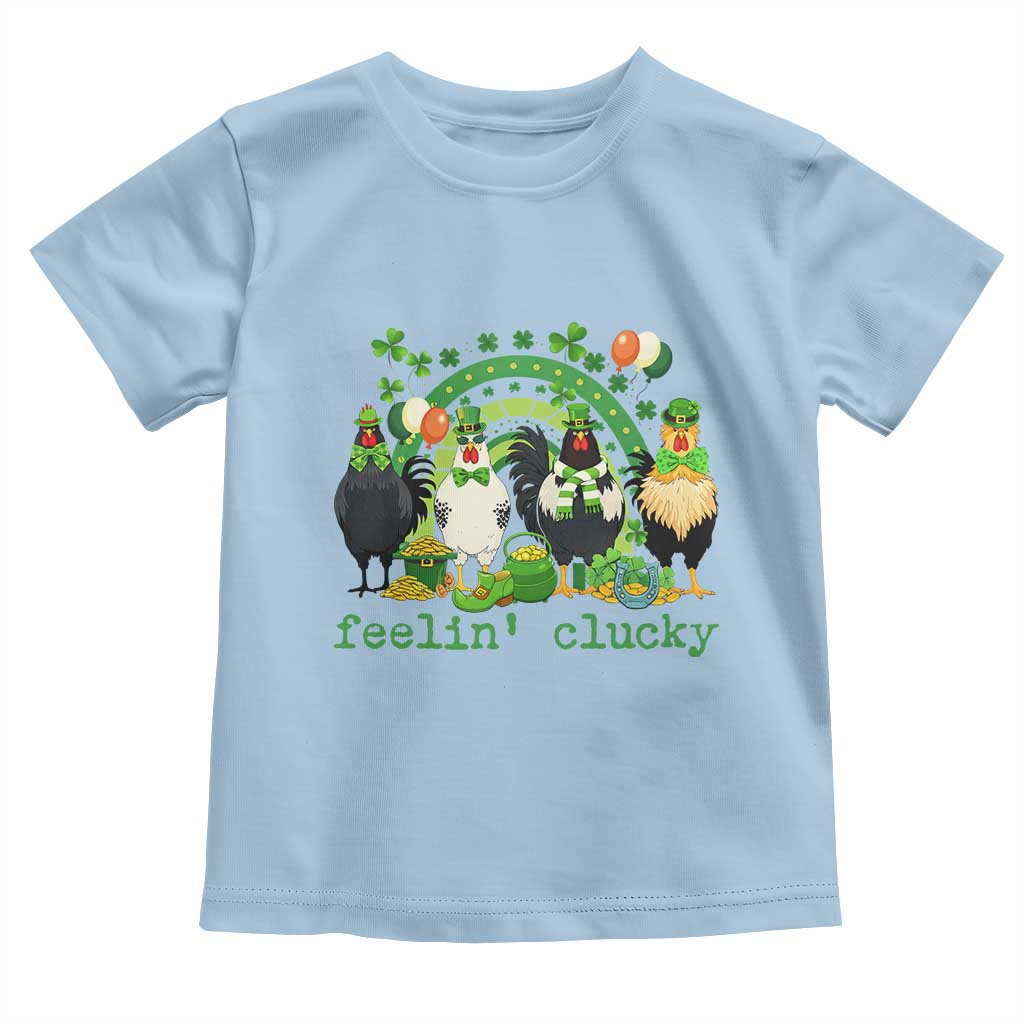 Funny St Patricks Day Chicken Shamrock Toddler T Shirt Feelin Clucky Hen Lucky Clover Pun Irish Humor TS02 Light Blue Print Your Wear