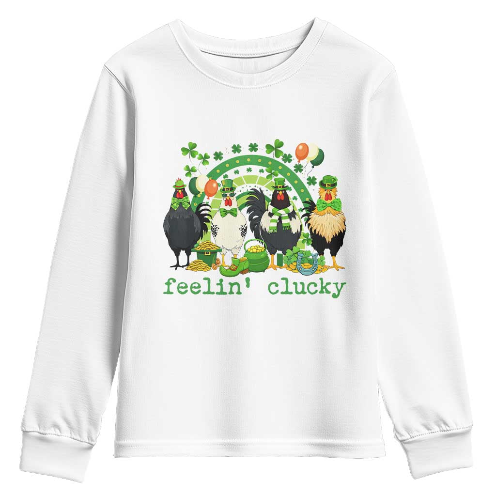 Funny St Patricks Day Chicken Shamrock Youth Sweatshirt Feelin Clucky Hen Lucky Clover Pun Irish Humor TS02 White Print Your Wear