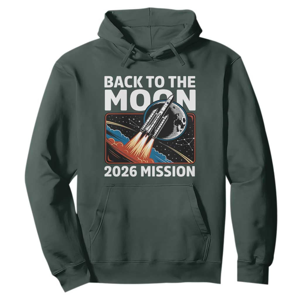 Back to the Moon 2026 Mission Hoodie Retro Rocket Launch Lunar Orbit Space Enthusiasts TS02 Dark Forest Green Print Your Wear