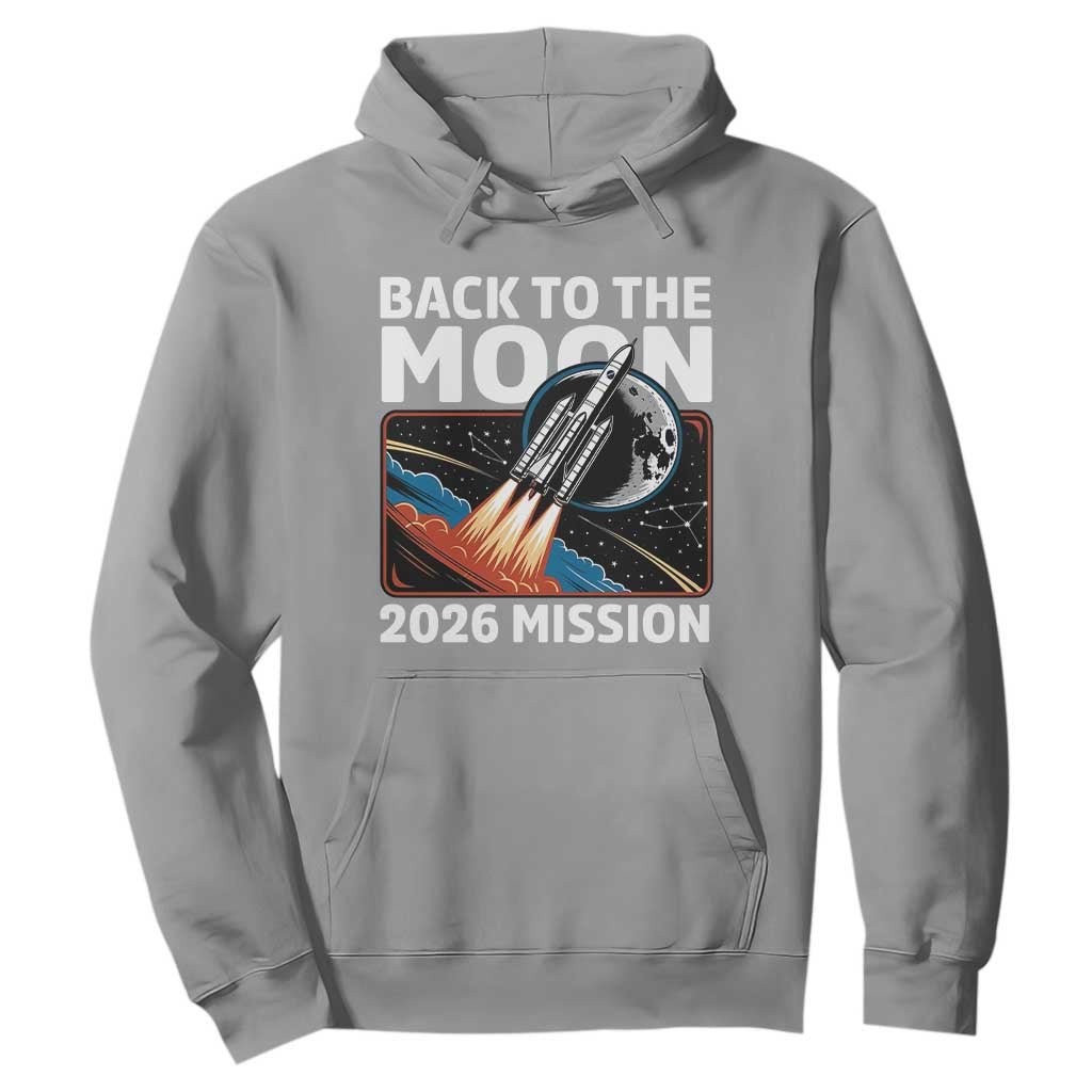 Back to the Moon 2026 Mission Hoodie Retro Rocket Launch Lunar Orbit Space Enthusiasts TS02 Sport Gray Print Your Wear