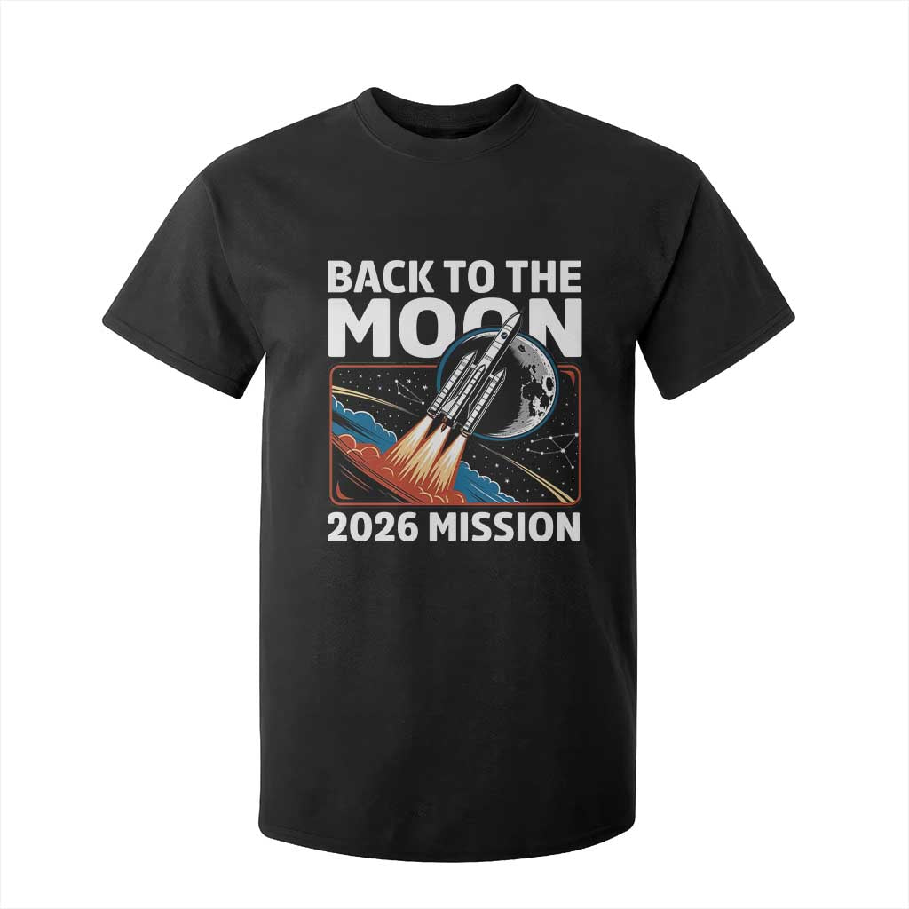Back to the Moon 2026 Mission T Shirt For Kid Retro Rocket Launch Lunar Orbit Space Enthusiasts TS02 Black Print Your Wear