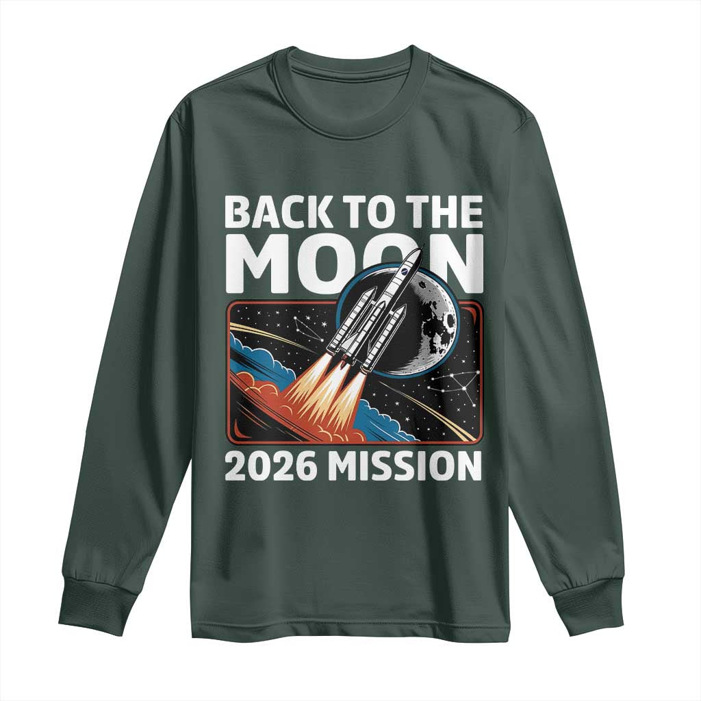 Back to the Moon 2026 Mission Long Sleeve Shirt Retro Rocket Launch Lunar Orbit Space Enthusiasts TS02 Dark Forest Green Print Your Wear