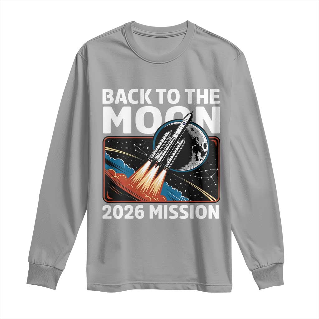 Back to the Moon 2026 Mission Long Sleeve Shirt Retro Rocket Launch Lunar Orbit Space Enthusiasts TS02 Sport Gray Print Your Wear