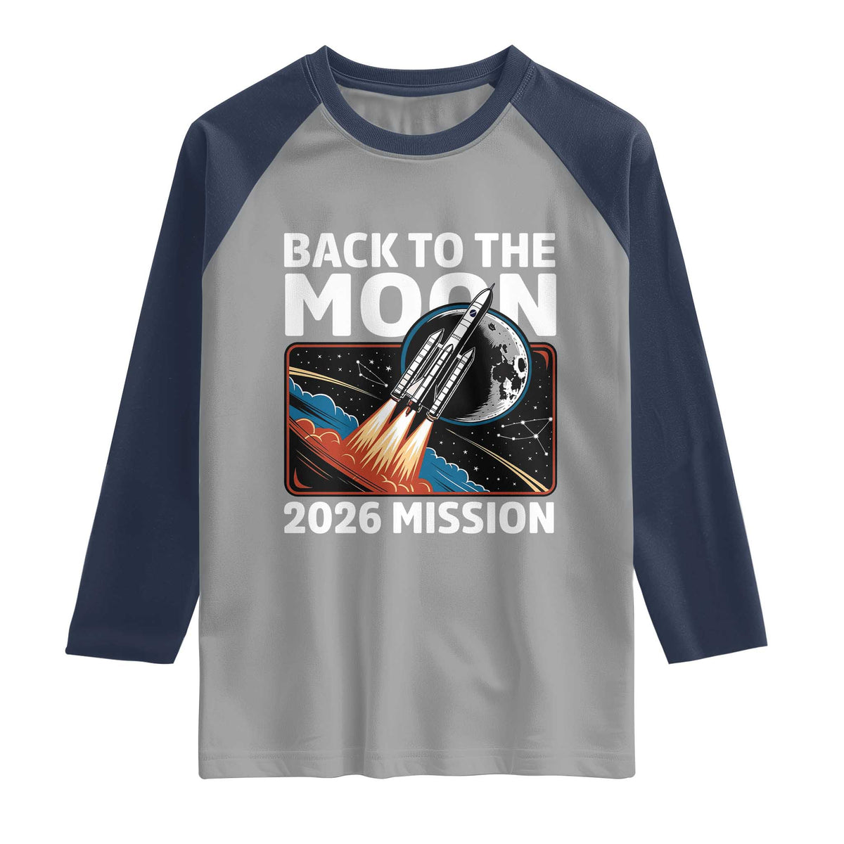 Back to the Moon 2026 Mission Raglan Shirt Retro Rocket Launch Lunar Orbit Space Enthusiasts TS02 Sport Gray Navy Print Your Wear
