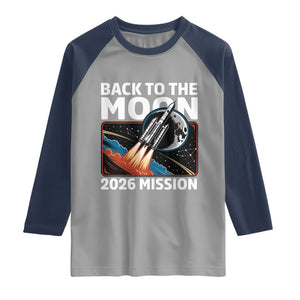 Back to the Moon 2026 Mission Raglan Shirt Retro Rocket Launch Lunar Orbit Space Enthusiasts TS02 Sport Gray Navy Print Your Wear