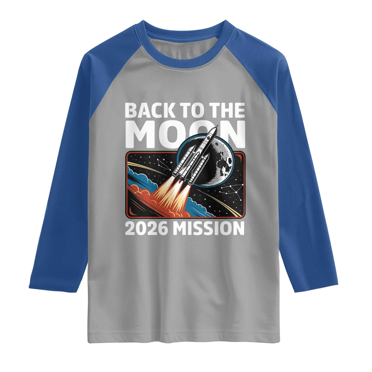 Back to the Moon 2026 Mission Raglan Shirt Retro Rocket Launch Lunar Orbit Space Enthusiasts TS02 Sport Gray Royal Print Your Wear
