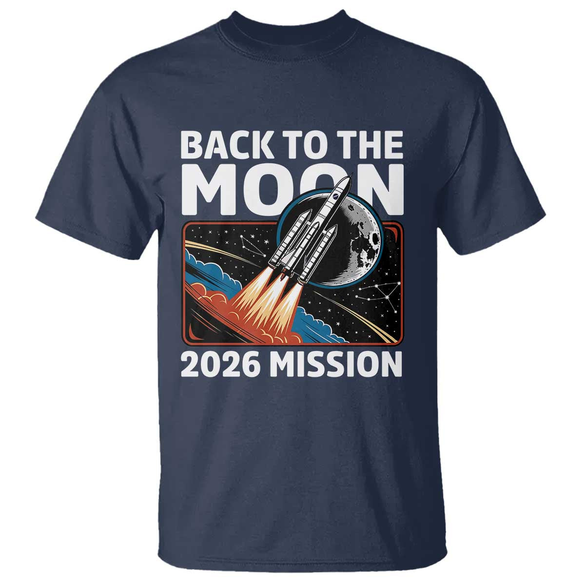 Back to the Moon 2026 Mission T Shirt Retro Rocket Launch Lunar Orbit Space Enthusiasts TS02 Navy Print Your Wear