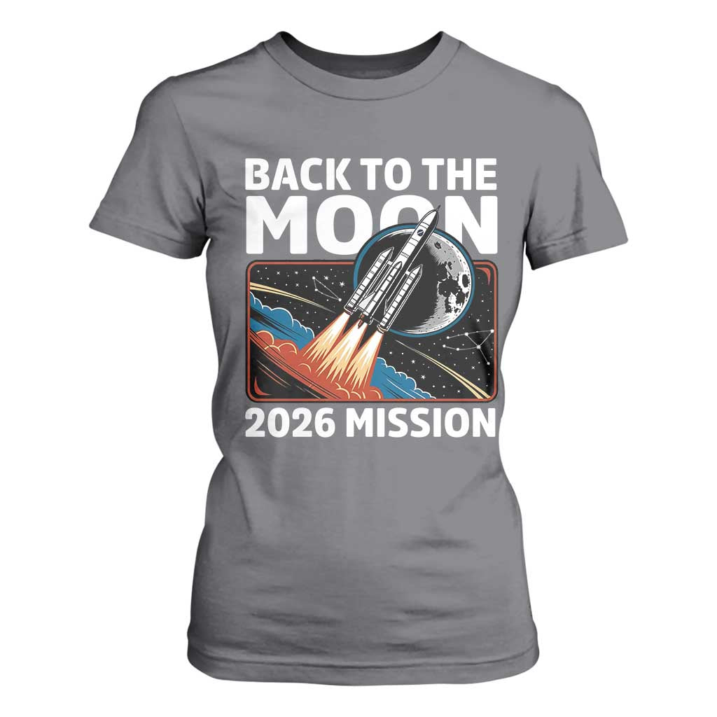 Back to the Moon 2026 Mission T Shirt For Women Retro Rocket Launch Lunar Orbit Space Enthusiasts TS02 Charcoal Print Your Wear