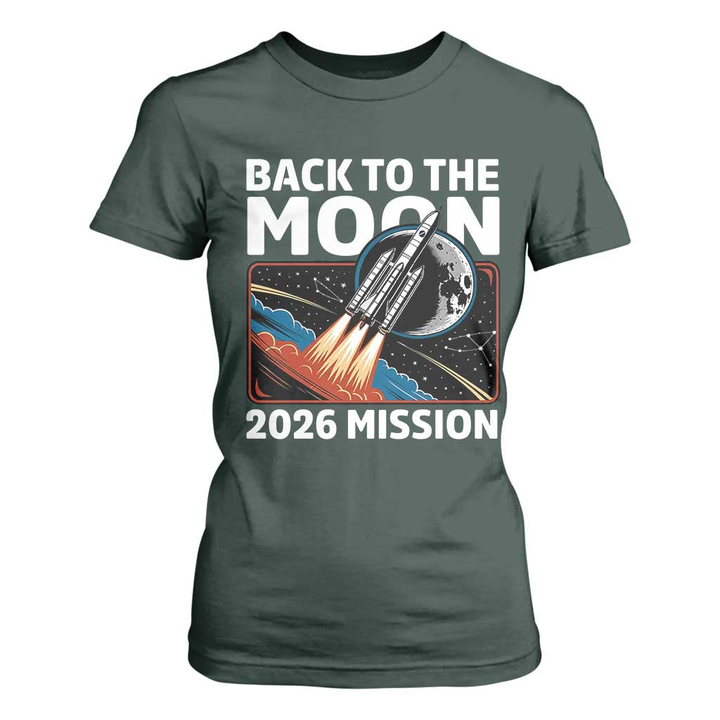 Back to the Moon 2026 Mission T Shirt For Women Retro Rocket Launch Lunar Orbit Space Enthusiasts TS02 Dark Forest Green Print Your Wear