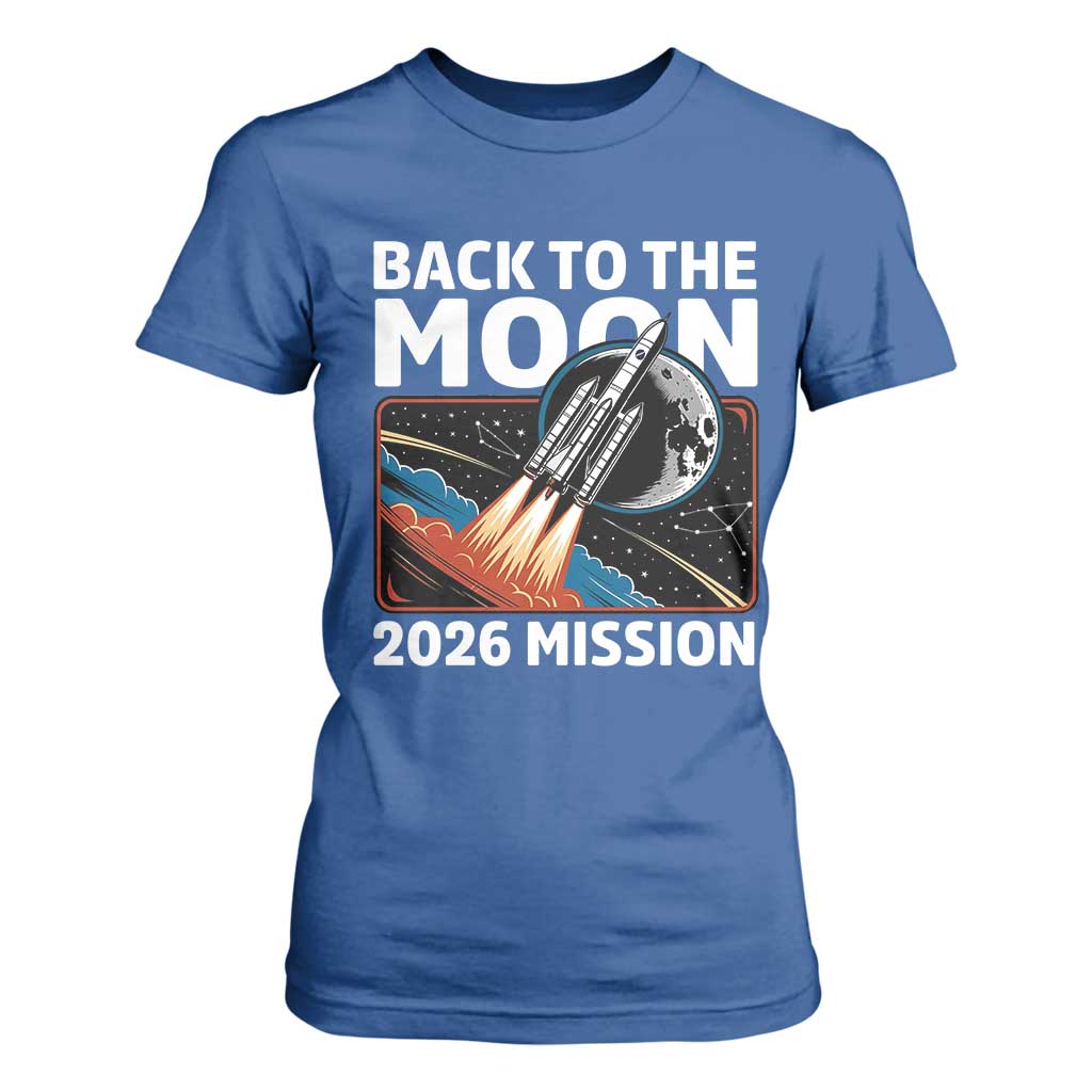 Back to the Moon 2026 Mission T Shirt For Women Retro Rocket Launch Lunar Orbit Space Enthusiasts TS02 Royal Blue Print Your Wear