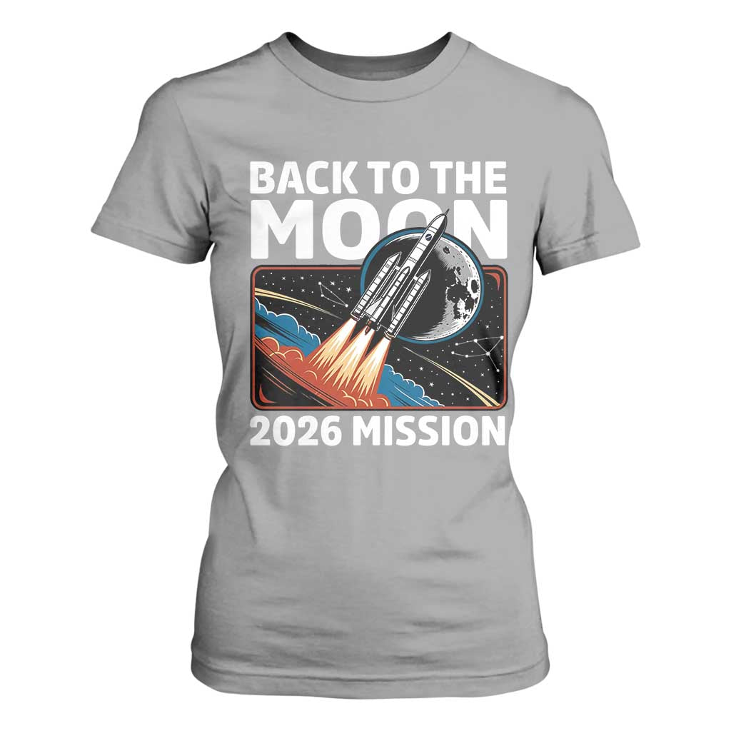 Back to the Moon 2026 Mission T Shirt For Women Retro Rocket Launch Lunar Orbit Space Enthusiasts TS02 Sport Gray Print Your Wear