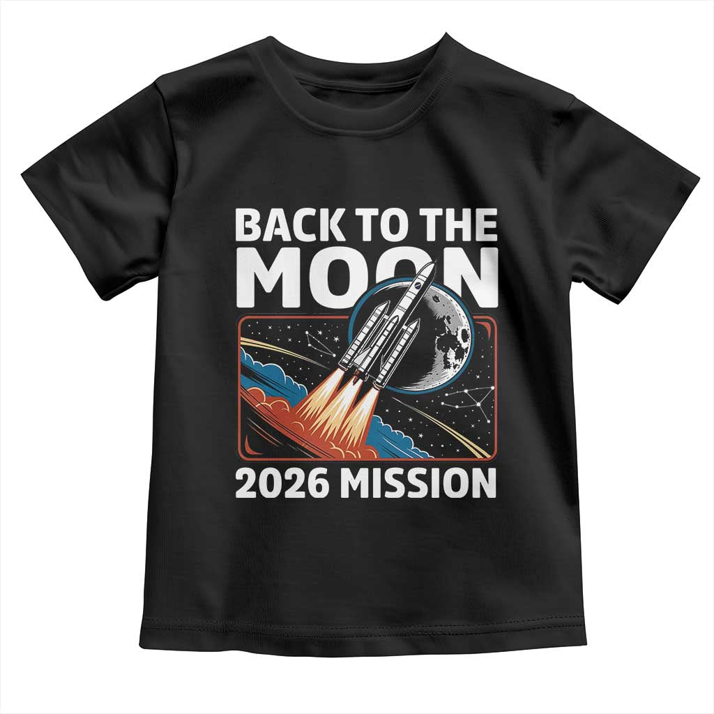 Back to the Moon 2026 Mission Toddler T Shirt Retro Rocket Launch Lunar Orbit Space Enthusiasts TS02 Black Print Your Wear