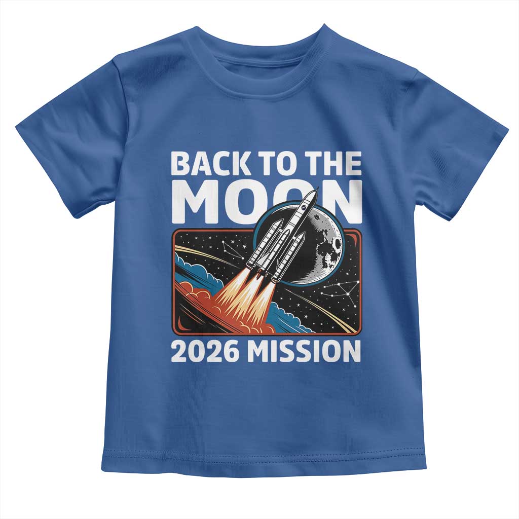 Back to the Moon 2026 Mission Toddler T Shirt Retro Rocket Launch Lunar Orbit Space Enthusiasts TS02 Royal Blue Print Your Wear