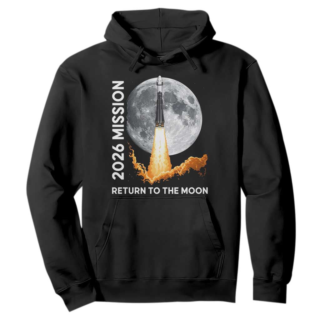 2026 Return to the Moon Mission Hoodie Realistic Rocket Launch Lunar Graphic Space Exploration TS02 Black Print Your Wear