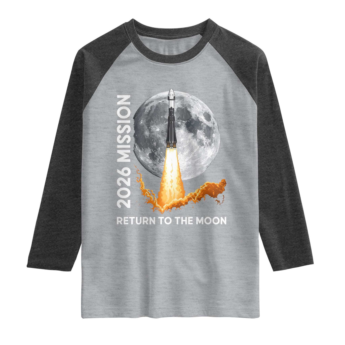 2026 Return to the Moon Mission Raglan Shirt Realistic Rocket Launch Lunar Graphic Space Exploration TS02 Heather Gray Heather Charcoal Print Your Wear