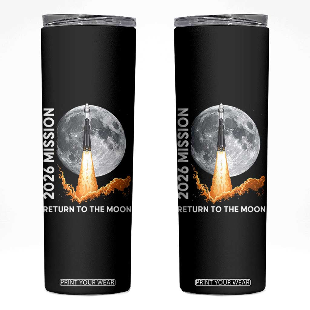 2026 Return to the Moon Mission Skinny Tumbler Realistic Rocket Launch Lunar Graphic Space Exploration TS02 Black Print Your Wear