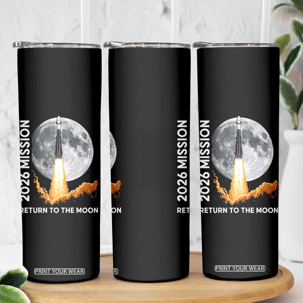 2026 Return to the Moon Mission Skinny Tumbler Realistic Rocket Launch Lunar Graphic Space Exploration TS02 Print Your Wear