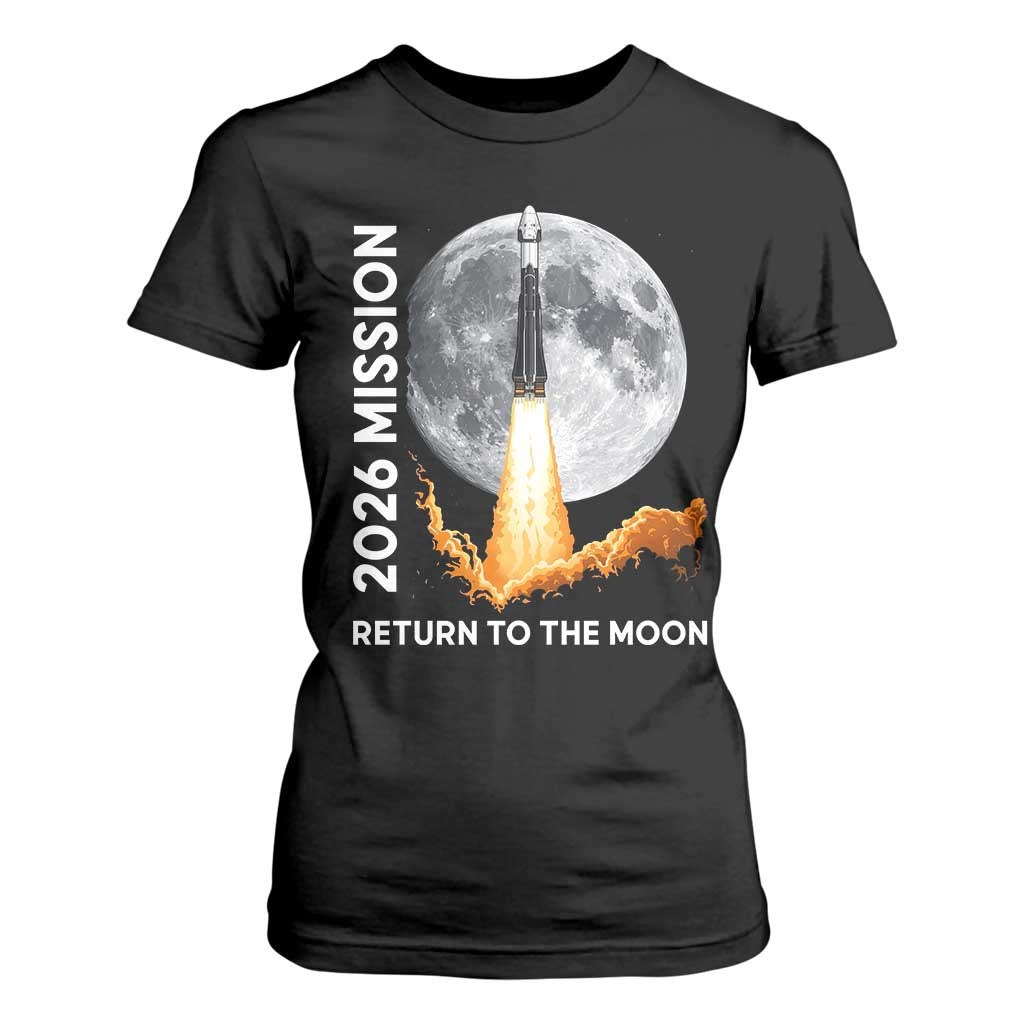 2026 Return to the Moon Mission T Shirt For Women Realistic Rocket Launch Lunar Graphic Space Exploration TS02 Black Print Your Wear