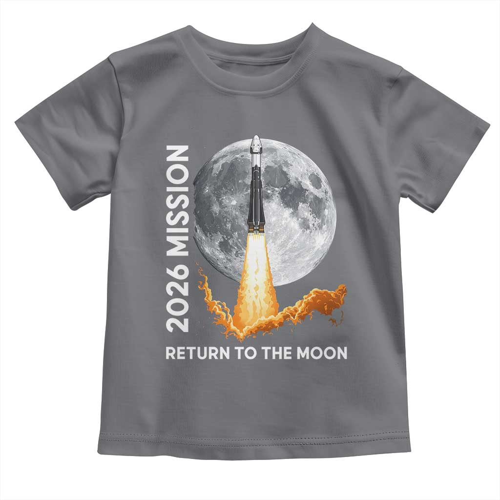 2026 Return to the Moon Mission Toddler T Shirt Realistic Rocket Launch Lunar Graphic Space Exploration TS02 Charcoal Print Your Wear