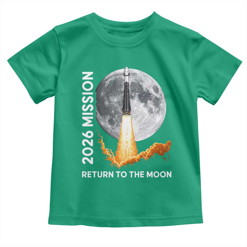 2026 Return to the Moon Mission Toddler T Shirt Realistic Rocket Launch Lunar Graphic Space Exploration TS02 Irish Green Print Your Wear