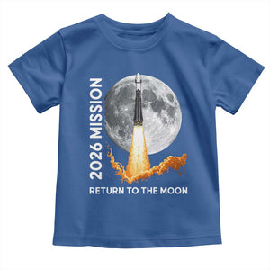 2026 Return to the Moon Mission Toddler T Shirt Realistic Rocket Launch Lunar Graphic Space Exploration TS02 Royal Blue Print Your Wear