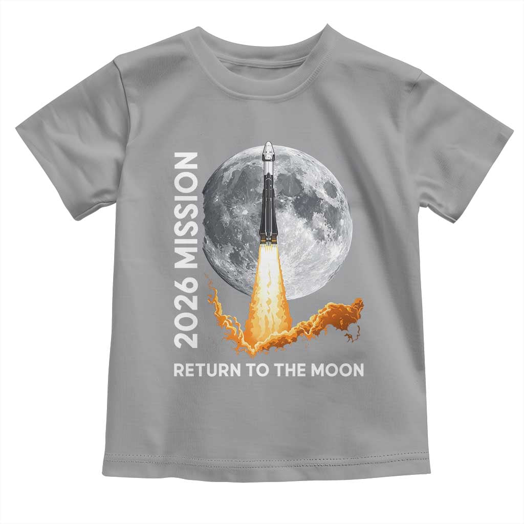 2026 Return to the Moon Mission Toddler T Shirt Realistic Rocket Launch Lunar Graphic Space Exploration TS02 Sport Gray Print Your Wear