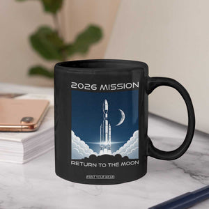 Future Lunar Mission 2026 Coffee Mug Rocket Launch Lunar Orbit Space Exploration TS02 Print Your Wear