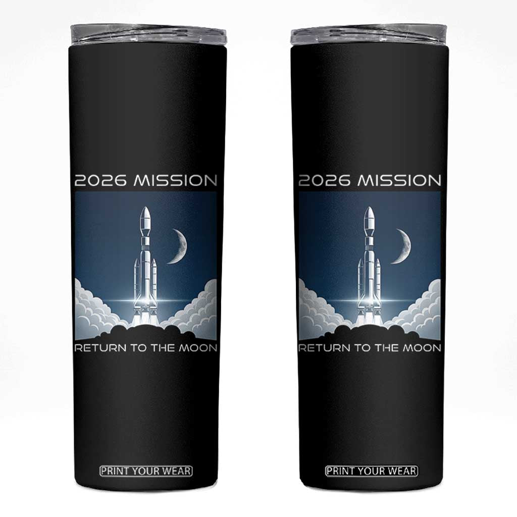 Future Lunar Mission 2026 Skinny Tumbler Rocket Launch Lunar Orbit Space Exploration TS02 Black Print Your Wear