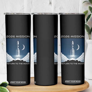 Future Lunar Mission 2026 Skinny Tumbler Rocket Launch Lunar Orbit Space Exploration TS02 Print Your Wear