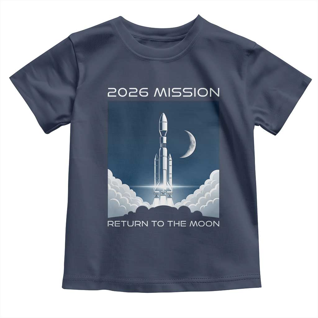 Future Lunar Mission 2026 Toddler T Shirt Rocket Launch Lunar Orbit Space Exploration TS02 Navy Print Your Wear