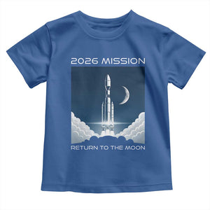 Future Lunar Mission 2026 Toddler T Shirt Rocket Launch Lunar Orbit Space Exploration TS02 Royal Blue Print Your Wear