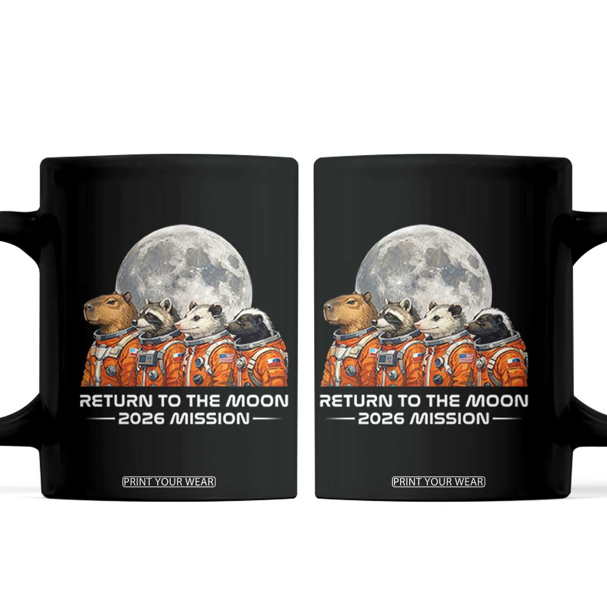 2026 Mission Lunar Orbit Animal Crew Coffee Mug Funny Capybara Raccoon Opossum Skunk Astronauts TS02 Black Print Your Wear